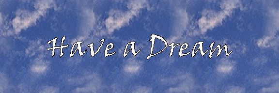 Have a Dream